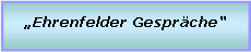 Textfeld: Ehrenfelder Gesprche
