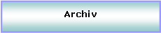 Textfeld: Archiv